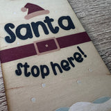 Santa Stop Here Door Hanger